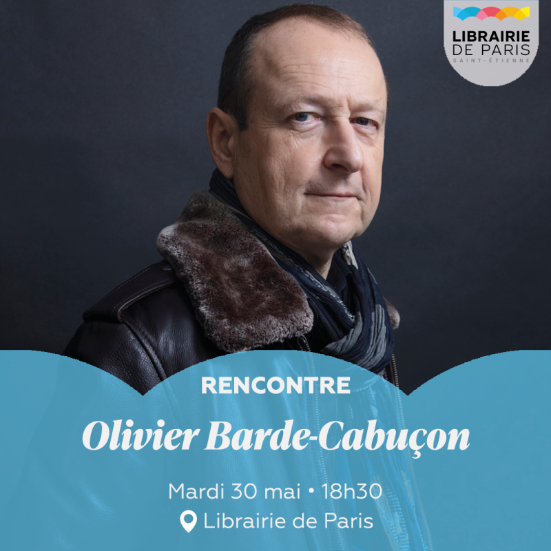 Rencontre avec Olivier Barde-Cabuçon à la Librairie de Paris